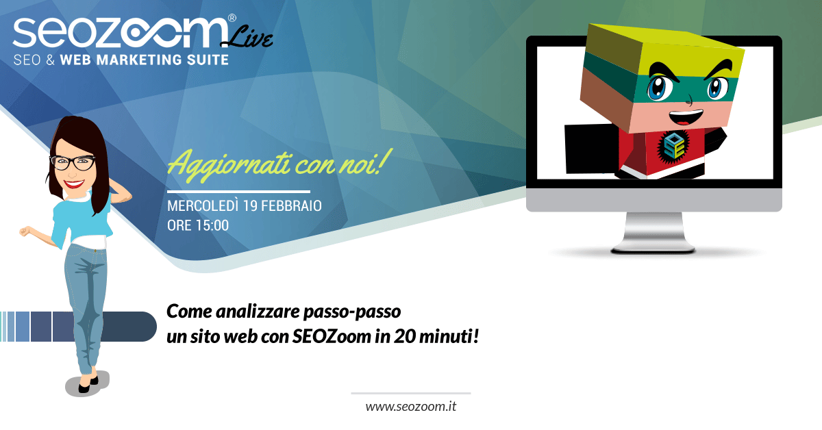 Webinar: Come analizzare passo-passo un sito web con SEOZoom in 20 minuti!