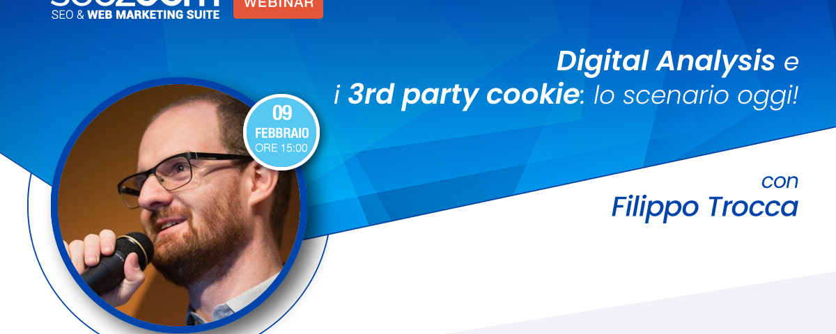 Webinar: Digital Analysis e i 3rd party cookie, lo scenario oggi